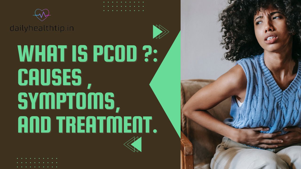 What is PCOD ?