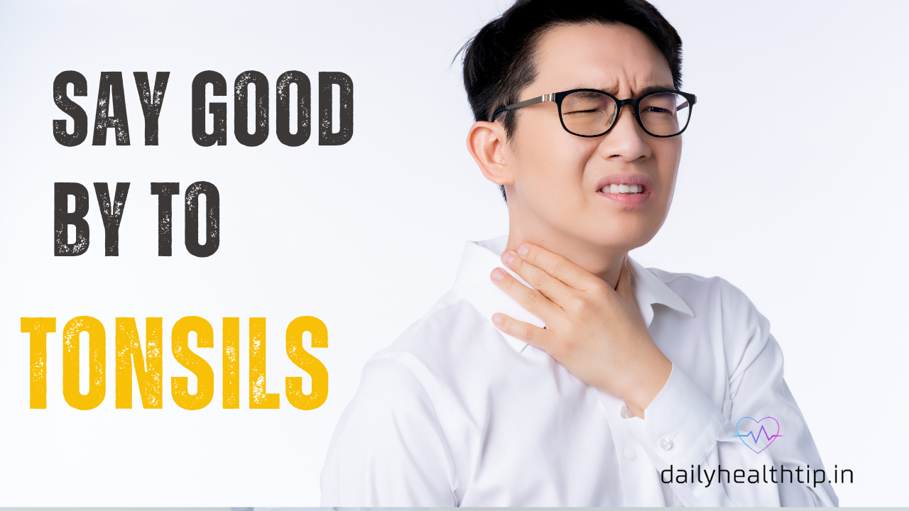 Home Remedies For Tonsils : Symptoms , Causes and Treatment